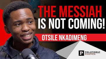 Otsile Nkadimeng on Youth Apathy, Political Manifestos, and Finding a "Messiah"