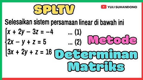 SPLTV Metode DETERMINAN Matriks ‼️ Bahas Soal Matematika SMA Sistem Persamaan Linier Tiga Variabel