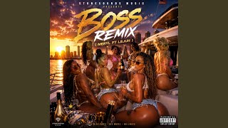 Boss remix (Meryl ft Lejuh)