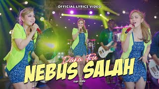 Dara Fu - NEBUS SALAH | Opo Kudu Sujud Neng Ngarep Motomu (Official Lyrics Video)