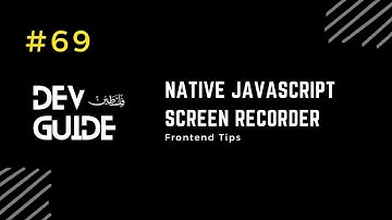 Native JavaScript Screen Recorder 🔻