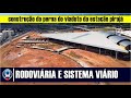  obra da rodoviria sistema virio e perna de viaduto da estao piraj veja