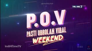 OBB POV (Pasti Obrolan Viral) Weekend Trans7 (2023)