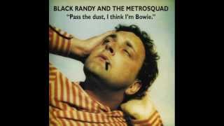 Black Randy And The Metrosquad - Trouble At The Cup