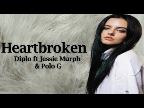 Diplo, Jessie Murph, Polo G - Heartbroken (Official Video) 