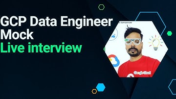 GCP Data Engineer Mock  interview