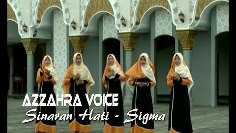Nasyid Penyejuk Jiwa : Sinaran Hati - Sigma (Cover By Azzahra Voice)
