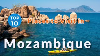 10 Places To Visit In Mozambique | Travel Videos | SKY Travel