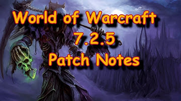 World of Warcraft Official 7.2.5 Patch Notes - WARLOCK