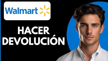 Cómo Hacer Una Devolución en Walmart