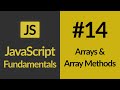 Arrays &amp; Array Methods | JavaScript For Beginners | JavaScript Tutorials | Learn JavaScript In 2020