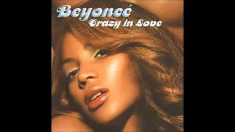 Beyoncé - Crazy In Love ft. JAY Z (Audio)