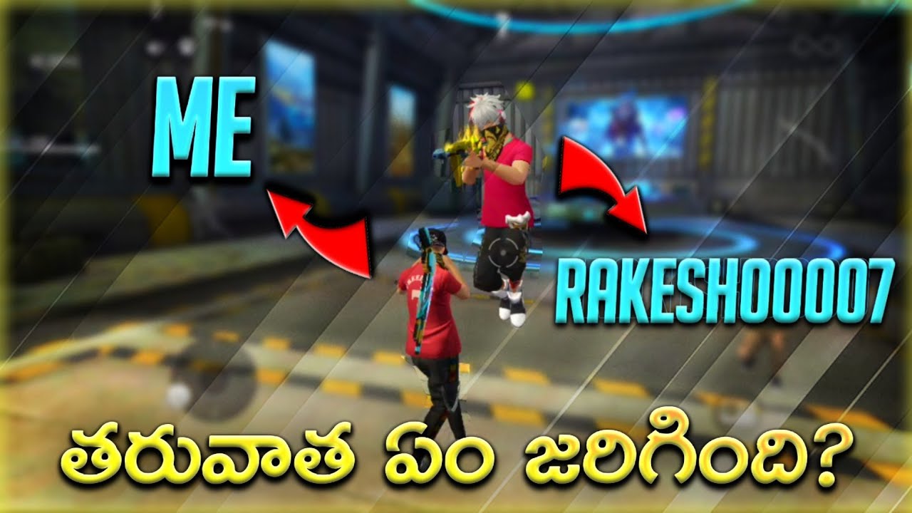 Rakesh00007 Ste Ralesh07 In Our Match What Happened Next Free Fire In Telugu