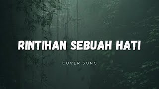 Rintihan Sebuah Hati (COVER) - Wellmy Manuputty