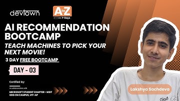 DAY - 3 | AI RECOMMENDATION BOOTCAMP – TEACH MACHINES TO PICK YOUR NEXT MOVIE!- 3 DAYS FREE BOOTCAMP