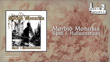 Morbid Monarkia - Spell 1: Hallucinations (album, 2025) [dungeon noise]