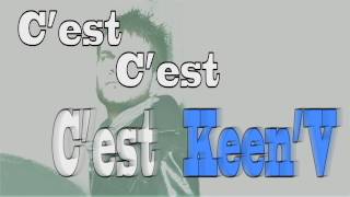 Video thumbnail of "Keen' V  j'perds le controle (Officiel Vidéo Lyrics)"