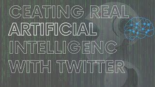 Building True Artificial General Intelligence with Twitter: The Future of AI?