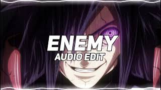 enemy - imagine dragons x.j.d official [edit audio]