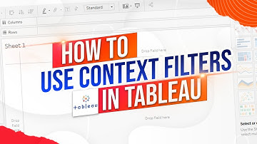 What are Context Filters in Tableau