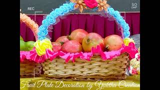 Fruit Plate Decoration Ideas with Bamboo Basket by Yuktha Creations 9841100156