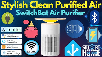 🌬️✨ SwitchBot Air Purifier Review and Integration: Home Assistant, HomeKit and Matter ✨🌬️