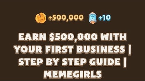 Earn $500,000 With Your First Business | Step by Step Guide | MemeFi video code