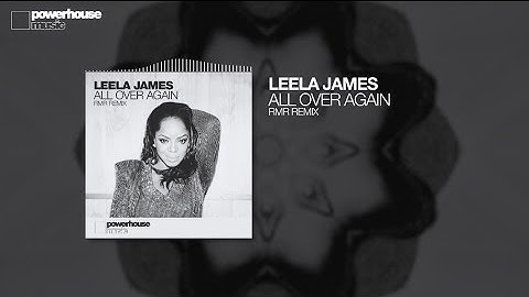 Leela James - All Over Again (RMR Remix)
