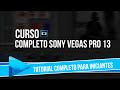 Tutorial Sony Vegas Pro 13 para Iniciantes