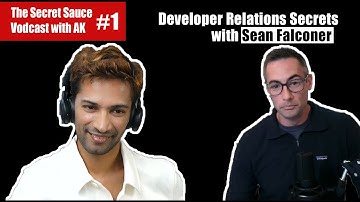 Developer Relations Wizard: Sean Falconer | The Secret Sauce #1