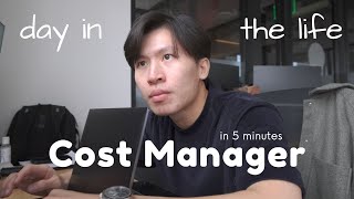 Day in the life as a Cost Manager in 5 minutes