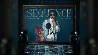 RYGIN KING - SEQUENCE (Official Audio) Prod By: Legend Celebrity Records