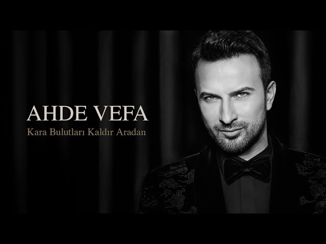 TARKAN - Kara bulutlari kaldir aradan