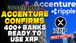 Ripple XRP News - BREAKING! ACCENUTRE confirms 400+ Banks are ready to use XRP! XRP TA Update!