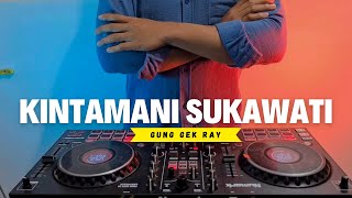 Download Lagu DJ KINTAMANI SUKAWATI - GUNG GEK RAY REMIX KOPLO MP3