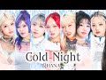 HANA「Cold Night 」歌割り&歌詞 カナルビ・和訳付き【メダリスト第2期オープニング主題歌】