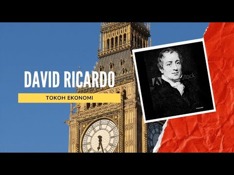 Video: David Ricardo - ahli ekonomi terkenal