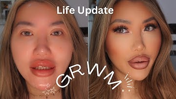GRWM while I overshare my life