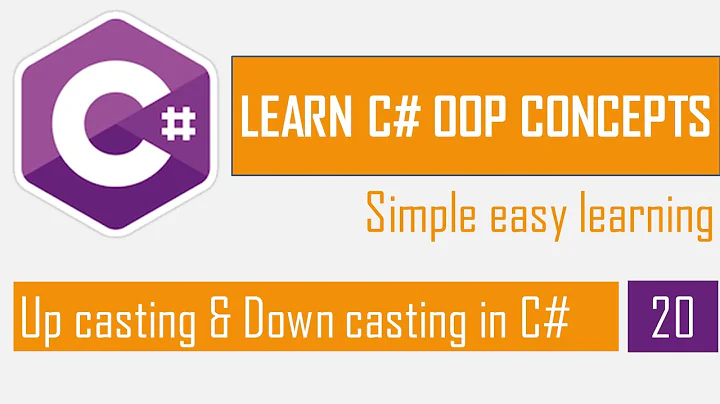 Up casting & Down casting in C# | OOP in C# Part-20 | C# OOP Bangla Tutorial