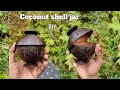 Diy craft ideaa ecofriendly jar making with coconut shell