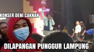 KONSER DENI CAKNAN DILAPANGAN PUNGGUR LAMPUNG TENGAH