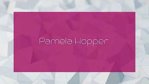 Pamela Hopper - appearance