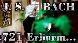 Johann Sebastian BACH: Erbarm dich mein, o Herre Gott, BWV 721