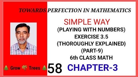 Exercise 3.5,chapter 3, Playing with numbers,(Fully Solved & explained),6th class Math, Part-9