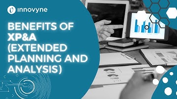 Benefits of xP&A (Extended planning & analysis)
