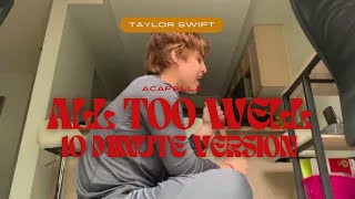 all too well 10 minute cover, Taylor Swift (Acapella)