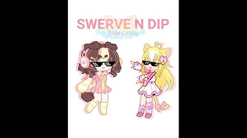 💥SWERVE N DIP💥FAKE COLLAB WITH @Maruabe /#gacha #trend #fakecollab #gachalife2 #meme #gachatween