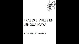 V5 FRASES SIMPLES EN LENGUA MAYA