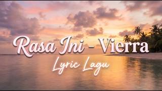 Vierra  Rasa Ini  Lagu