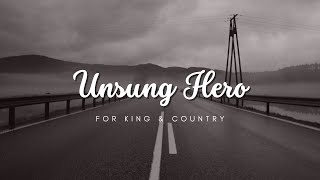 Unsung Hero  - For King & Country - TRADUÇÃO